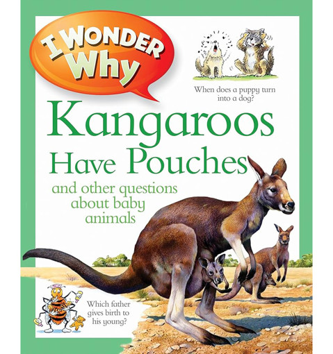 Picture of I Wonder Why Kangaroos Have Pouches