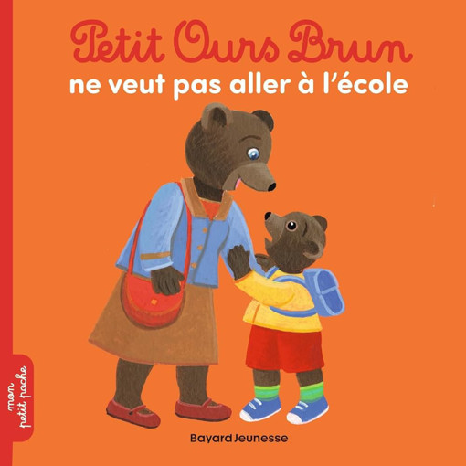 Picture of Petit Ours Brun Ne Veut Pas Aller A L'ecole