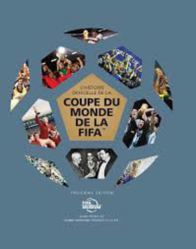 Picture of L'histoire Officielle De La Coupe Du Monde fifa