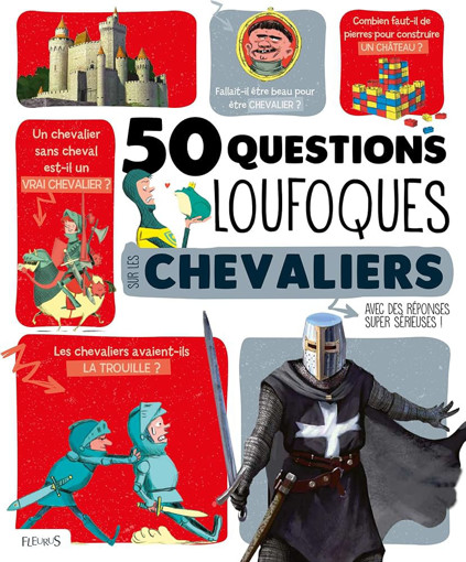 Picture of 50 Questions Loufoques Sur les Chevaliers Fleurus