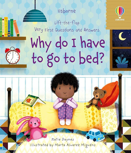 Picture of Why Do I Have To Go To Bed ?  Usborne