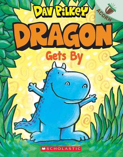 Picture of Acorn Dav Pilkey  Dragon Gets By  Scholastic