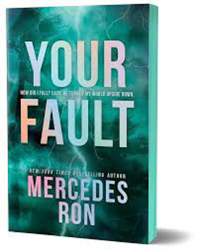 Picture of Mercedes Ron, Your Fault Bloom Books