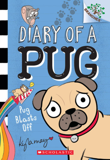 Picture of Diary Of A Pug Blasts Off  Scholastic