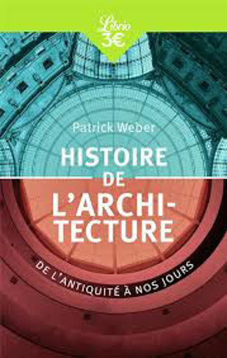 Picture of Patrick Weber, Histoire De L'Architecture Librio