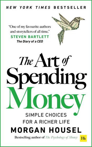 Picture of The Art Of Spending Money Morgan Housel