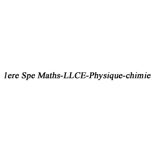 Picture of 1ERE Spe Maths-llce-phy-chimie